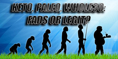 Keto, Paleo, and Whole30: Fads or Legit?