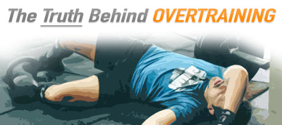 The Truth Behind Overtraining