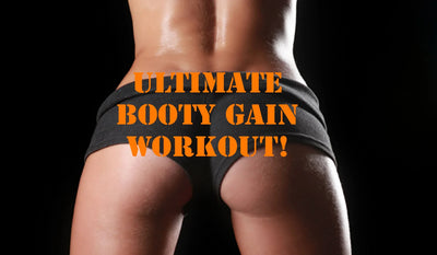 Ultimate Booty Gain Workout: Under Utilized Booty Builder